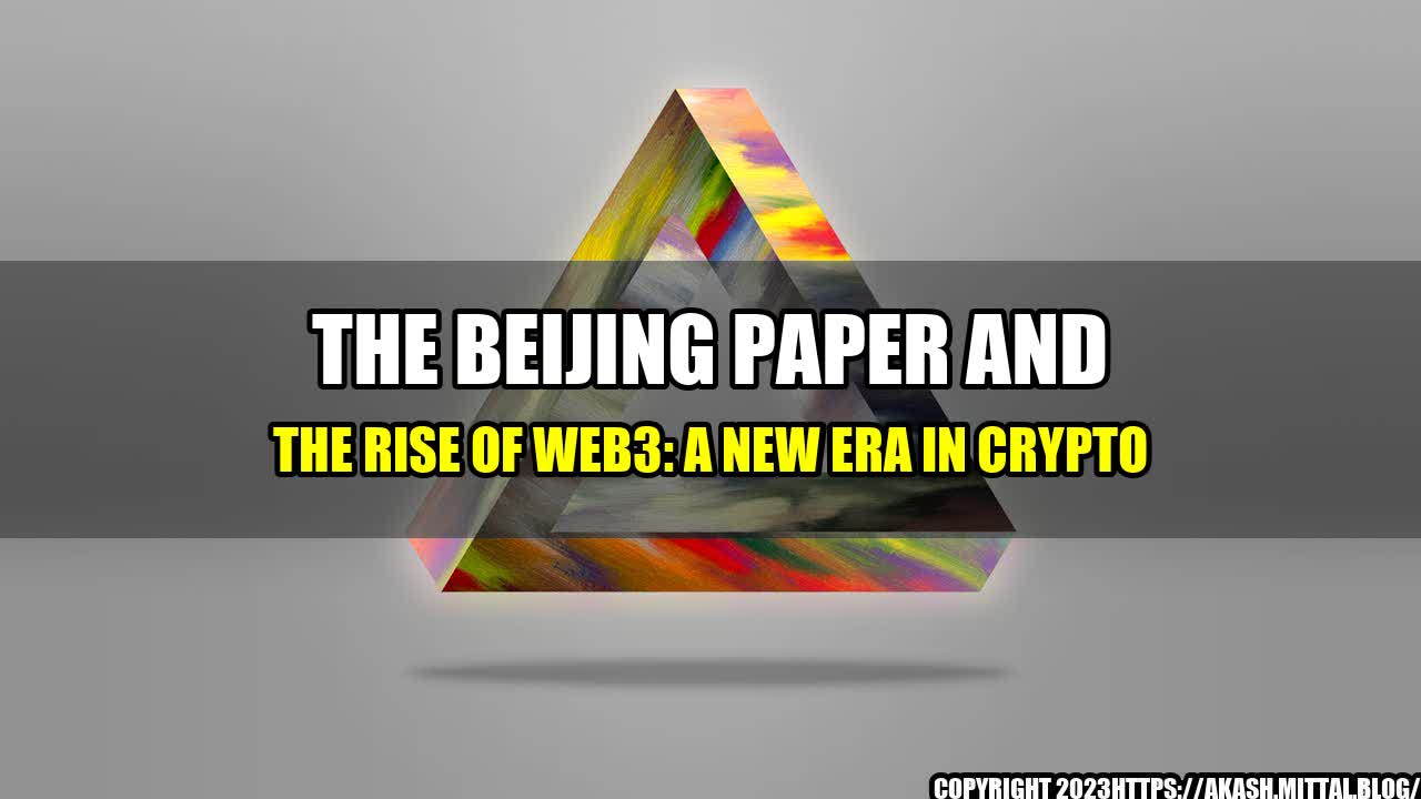 +The-Beijing-Paper-and-the-Rise-of-Web3-A-New-Era-in-Crypto+