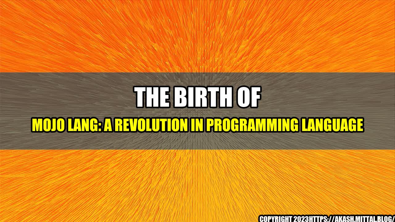 +The-Birth-of-Mojo-Lang-A-Revolution-in-Programming-Language+