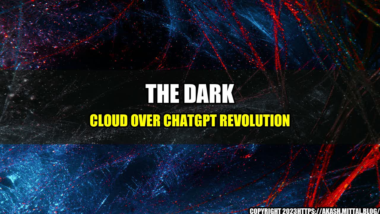 +The-Dark-Cloud-over-ChatGPT-Revolution+