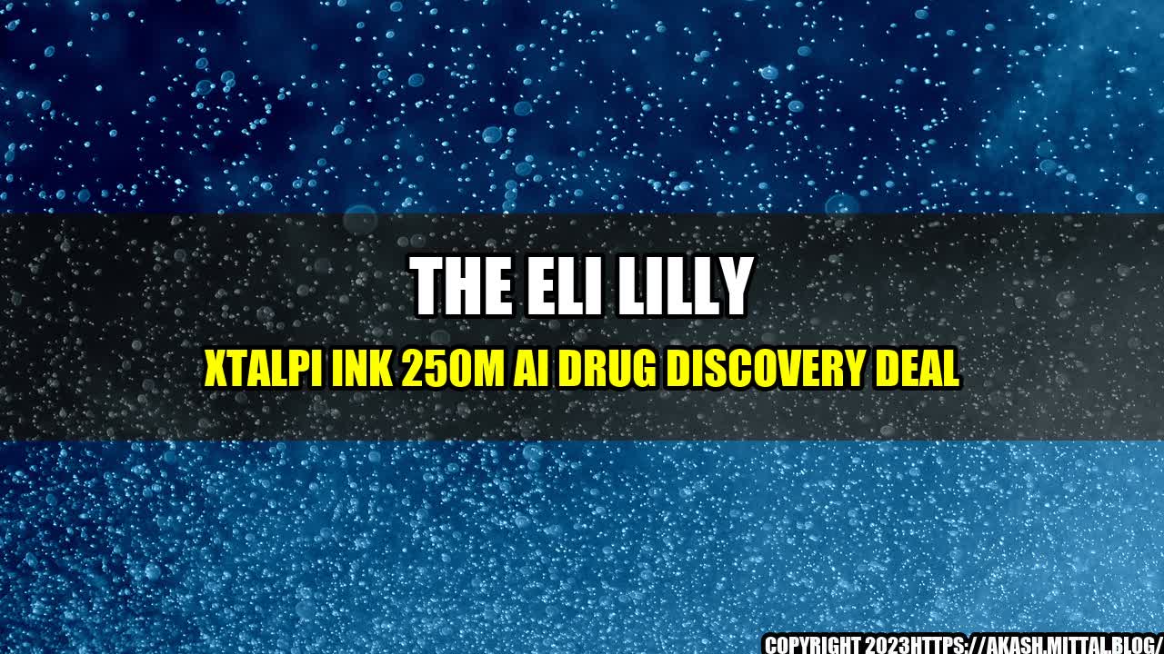 +The-Eli-Lilly-XtalPi-Ink-250M-AI-Drug-Discovery-Deal+