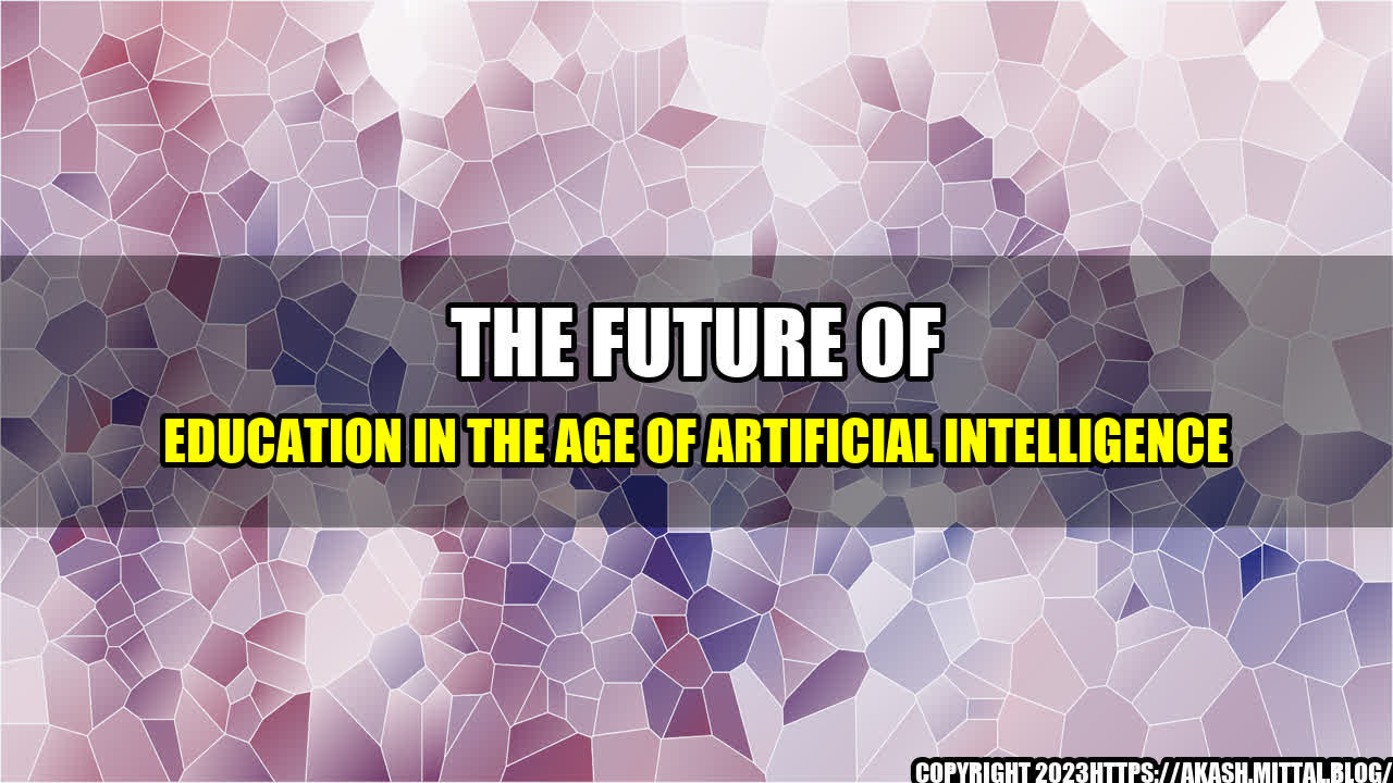 +The-Future-of-Education-in-the-Age-of-Artificial-Intelligence+