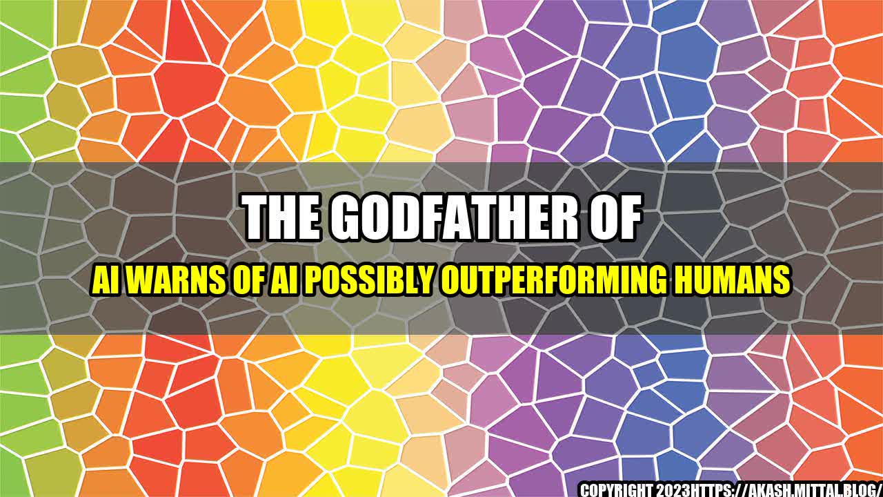 +The-Godfather-of-AI-Warns-of-AI-Possibly-Outperforming-Humans+