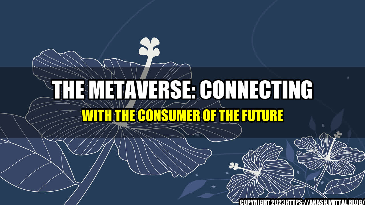 +The-Metaverse-Connecting-with-the-Consumer-of-the-Future+