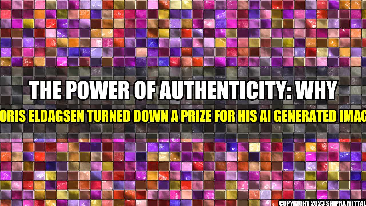 +The-Power-of-Authenticity-Why-Boris-Eldagsen-Turned-Down-a-Prize-for-His-AI-Generated-Image+