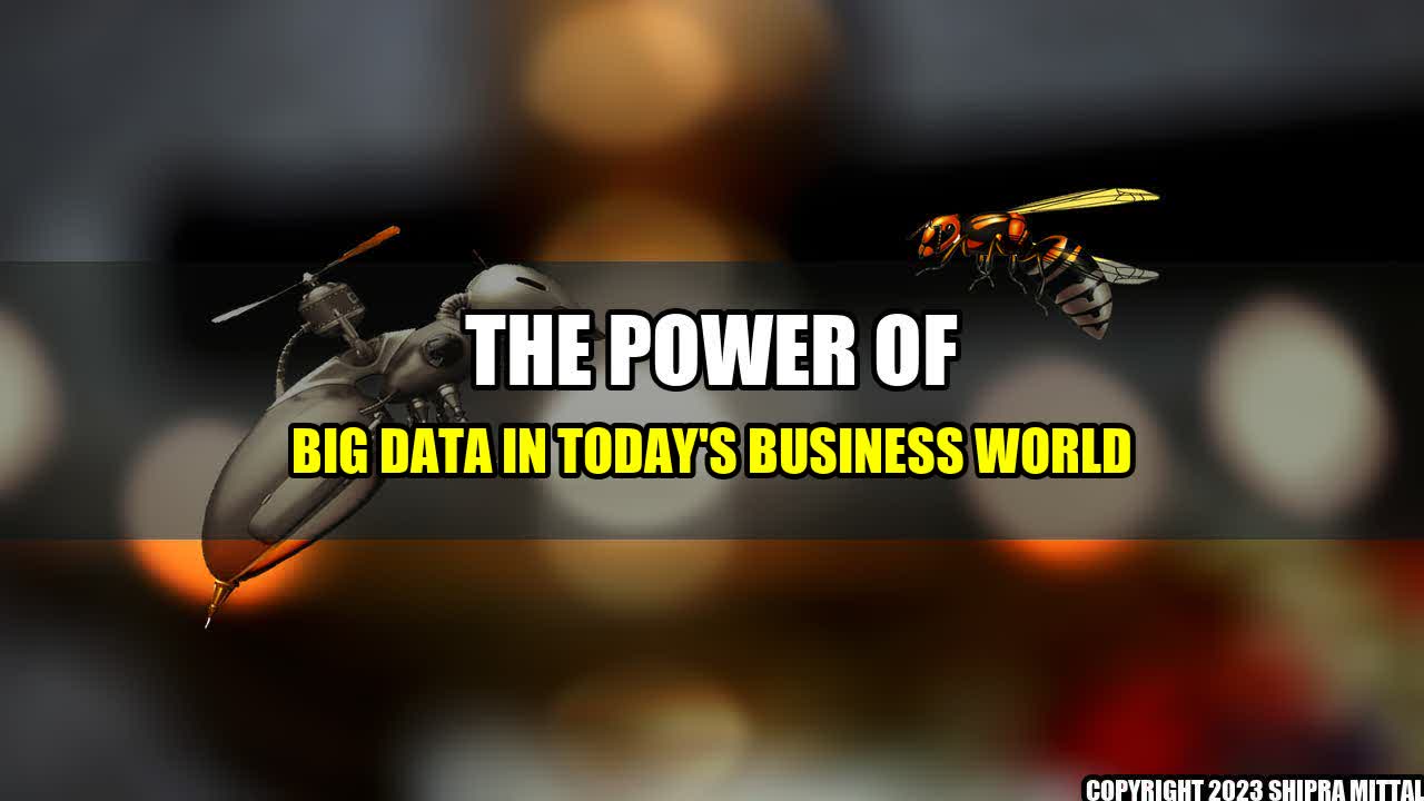 +The-Power-of-Big-Data-in-Today-s-Business-World+