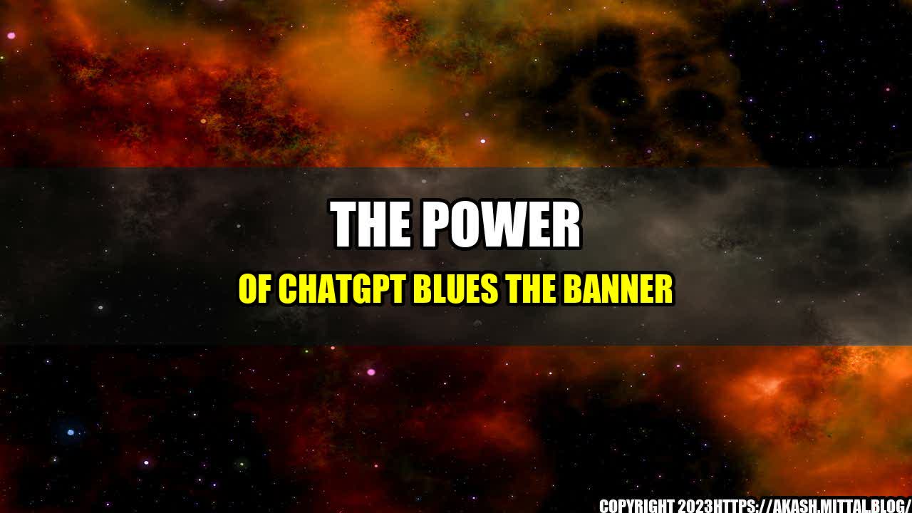 +The-Power-of-ChatGPT-Blues-The-Banner+