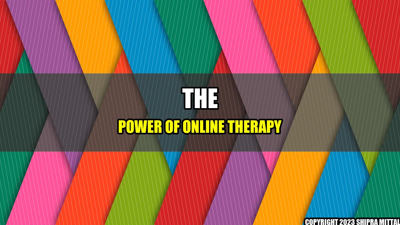 +The-Power-of-Online-Therapy+