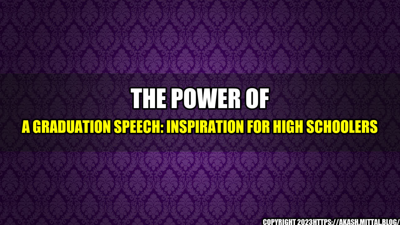 +The-Power-of-a-Graduation-Speech-Inspiration-for-High-Schoolers+