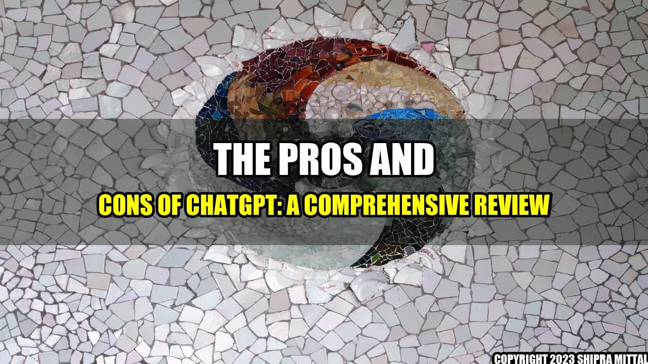 +The Pros and Cons of ChatGPT: A Comprehensive Review+