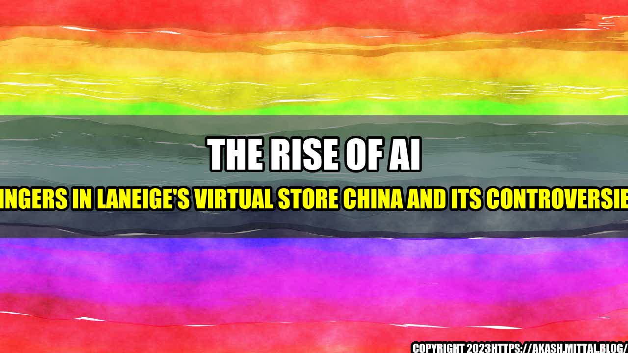 +The-Rise-of-AI-Singers-in-Laneige-s-Virtual-Store-China-and-its-Controversies+