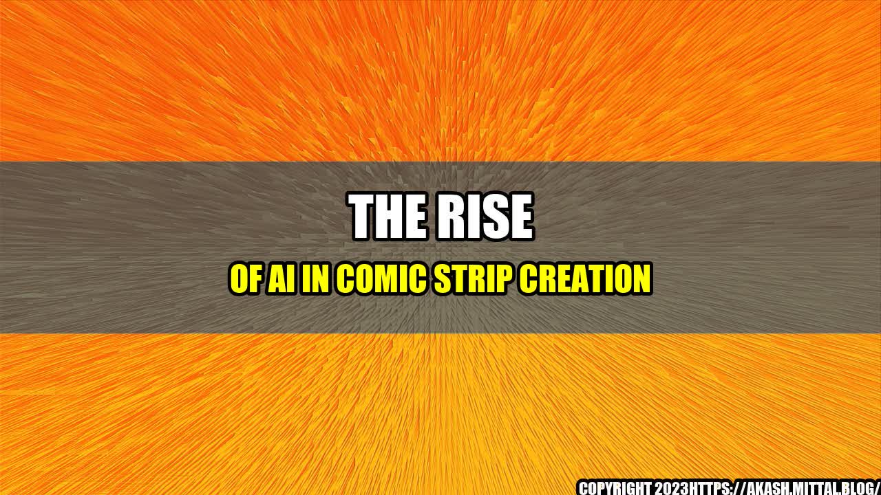 +The-Rise-of-AI-in-Comic-Strip-Creation+