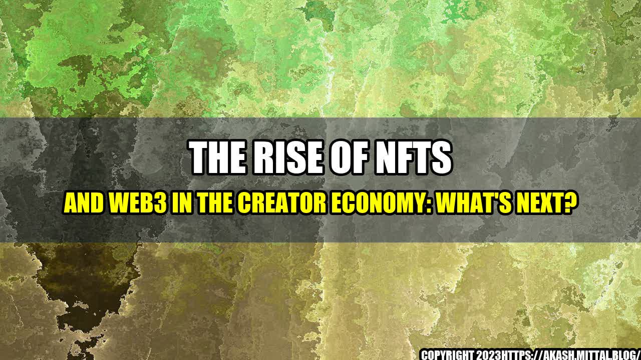 +The-Rise-of-NFTs-and-Web3-in-the-Creator-Economy-What-s-Next+