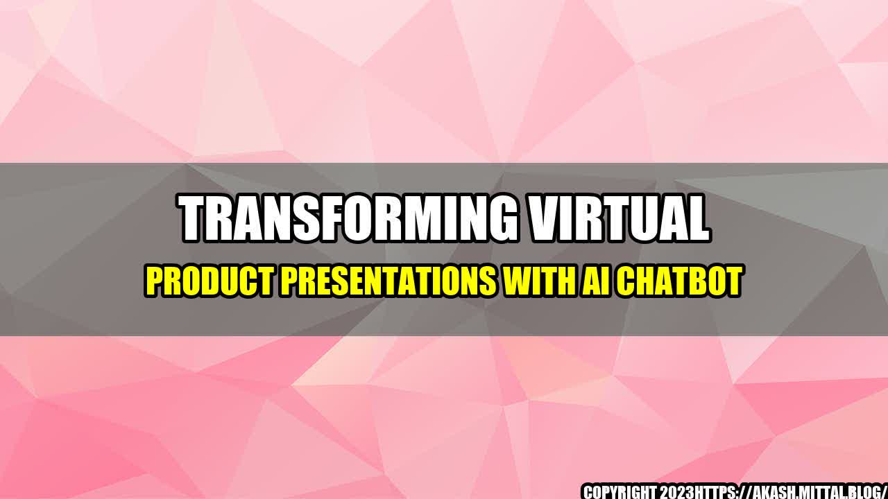 +Transforming-Virtual-Product-Presentations-with-AI-Chatbot+