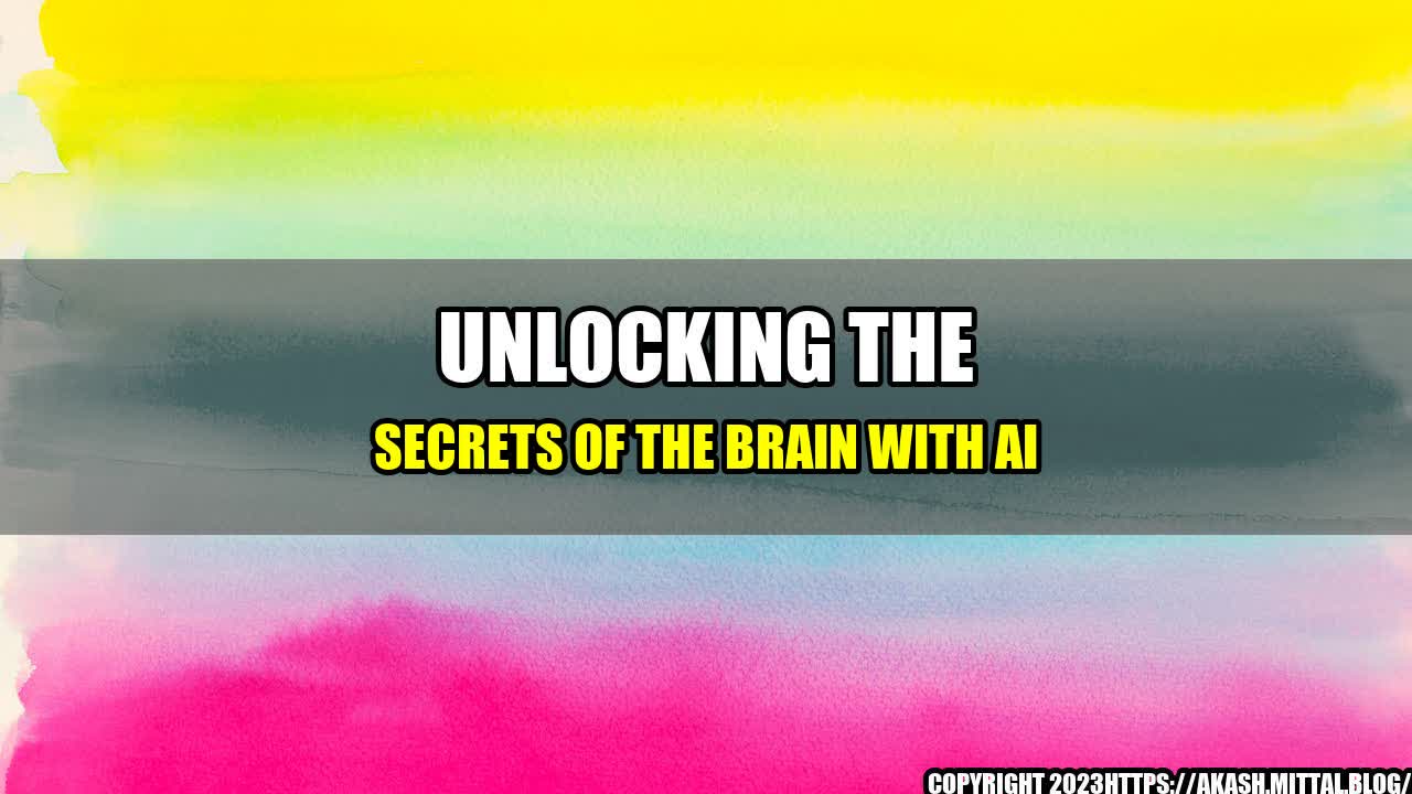 +Unlocking-the-Secrets-of-the-Brain-with-AI+