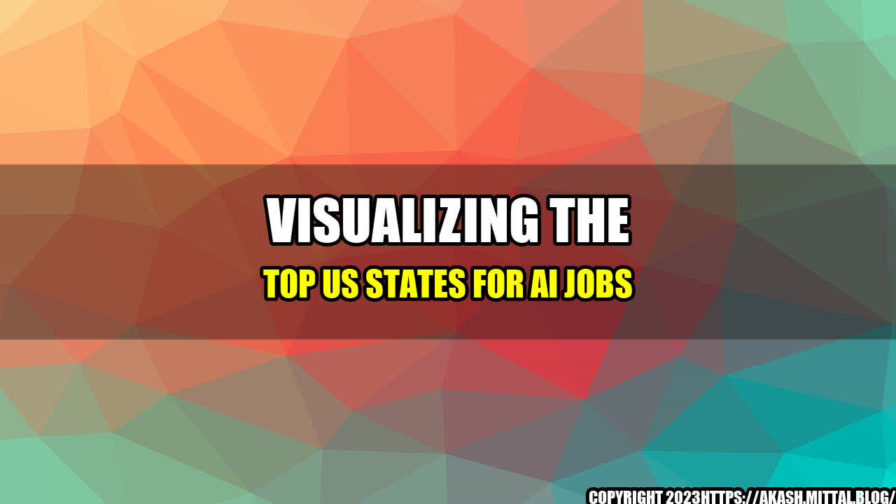 +Visualizing-the-Top-US-States-for-AI-Jobs+