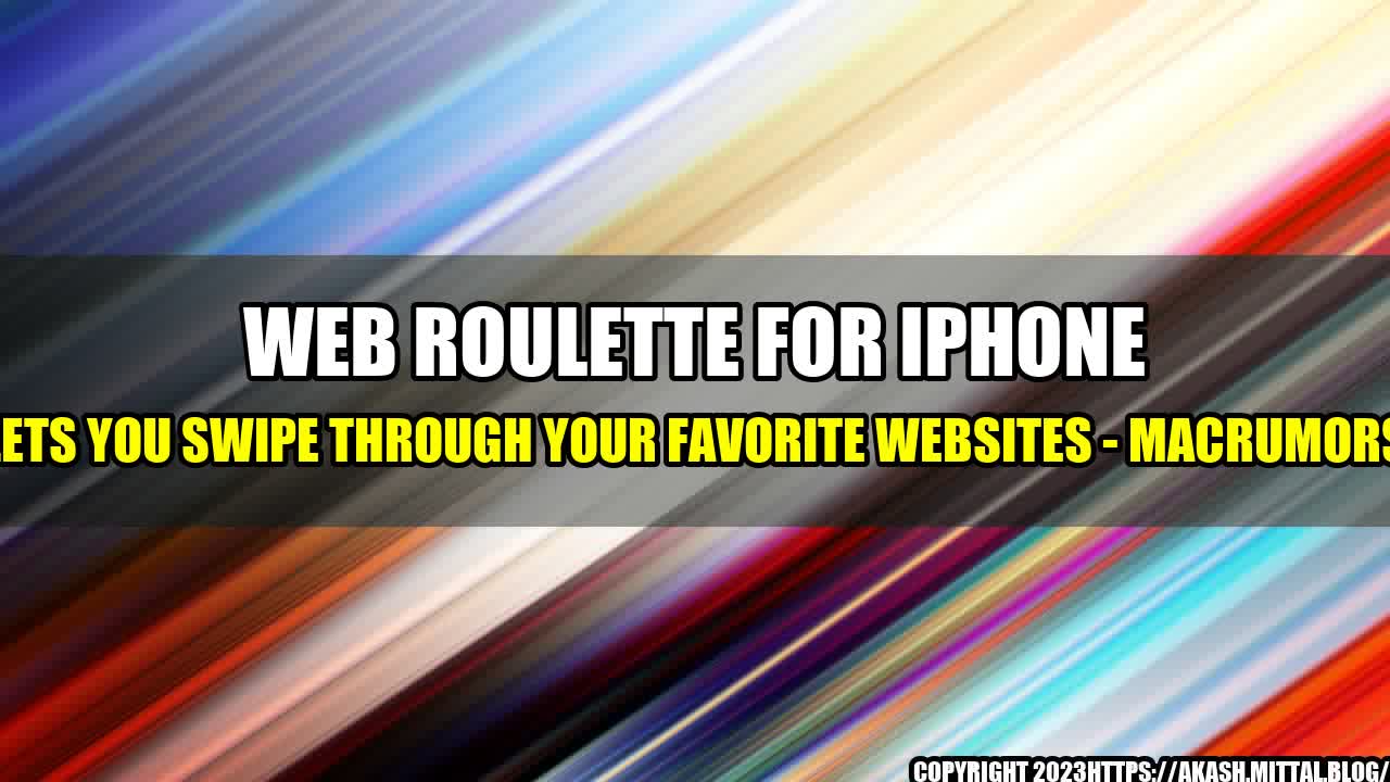 +Web-Roulette-for-iPhone-Lets-You-Swipe-Through-Your-Favorite-Websites-MacRumors+