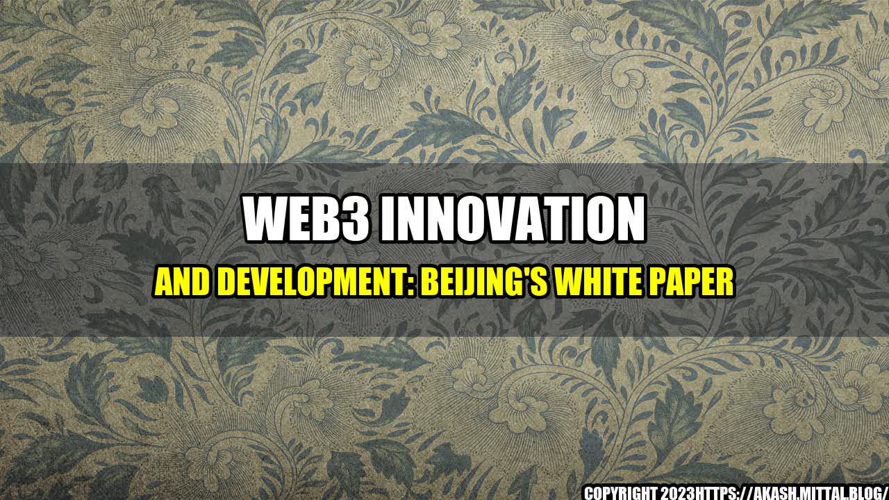 +Web3-Innovation-and-Development-Beijing-s-White-Paper+