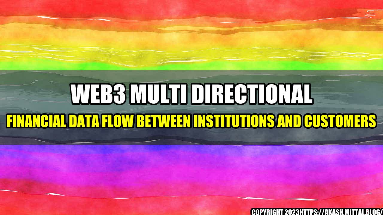 +Web3-Multi-Directional-Financial-Data-Flow-Between-Institutions-and-Customers+