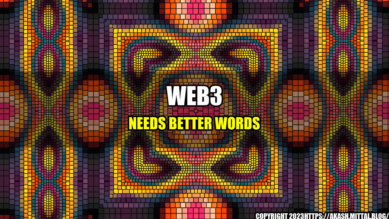 +Web3-Needs-Better-Words+