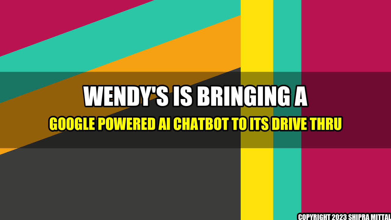 +Wendy-s-Is-Bringing-a-Google-Powered-AI-Chatbot-to-Its-Drive-Thru+