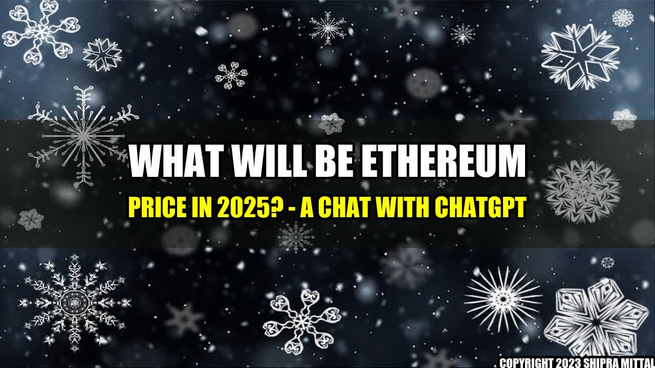 +What-Will-Be-Ethereum-Price-in-2025-A-Chat-with-ChatGPT+