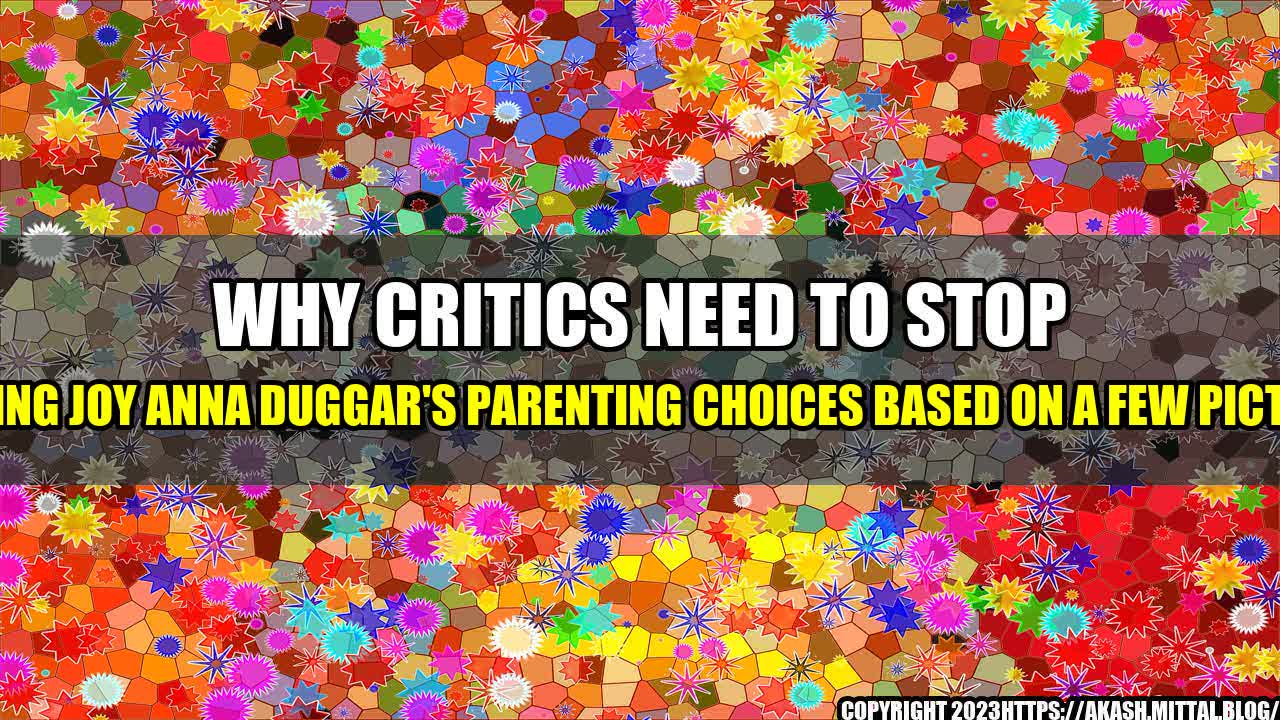 +Why-Critics-Need-to-Stop-Judging-Joy-Anna-Duggar-s-Parenting-Choices-Based-on-a-Few-Pictures+