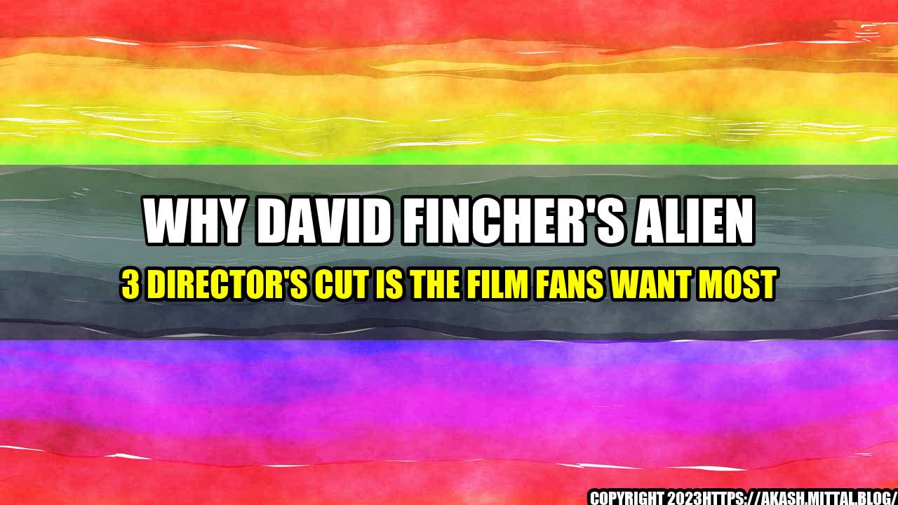 +Why-David-Fincher-s-Alien-3-Director-s-Cut-Is-the-Film-Fans-Want-Most+