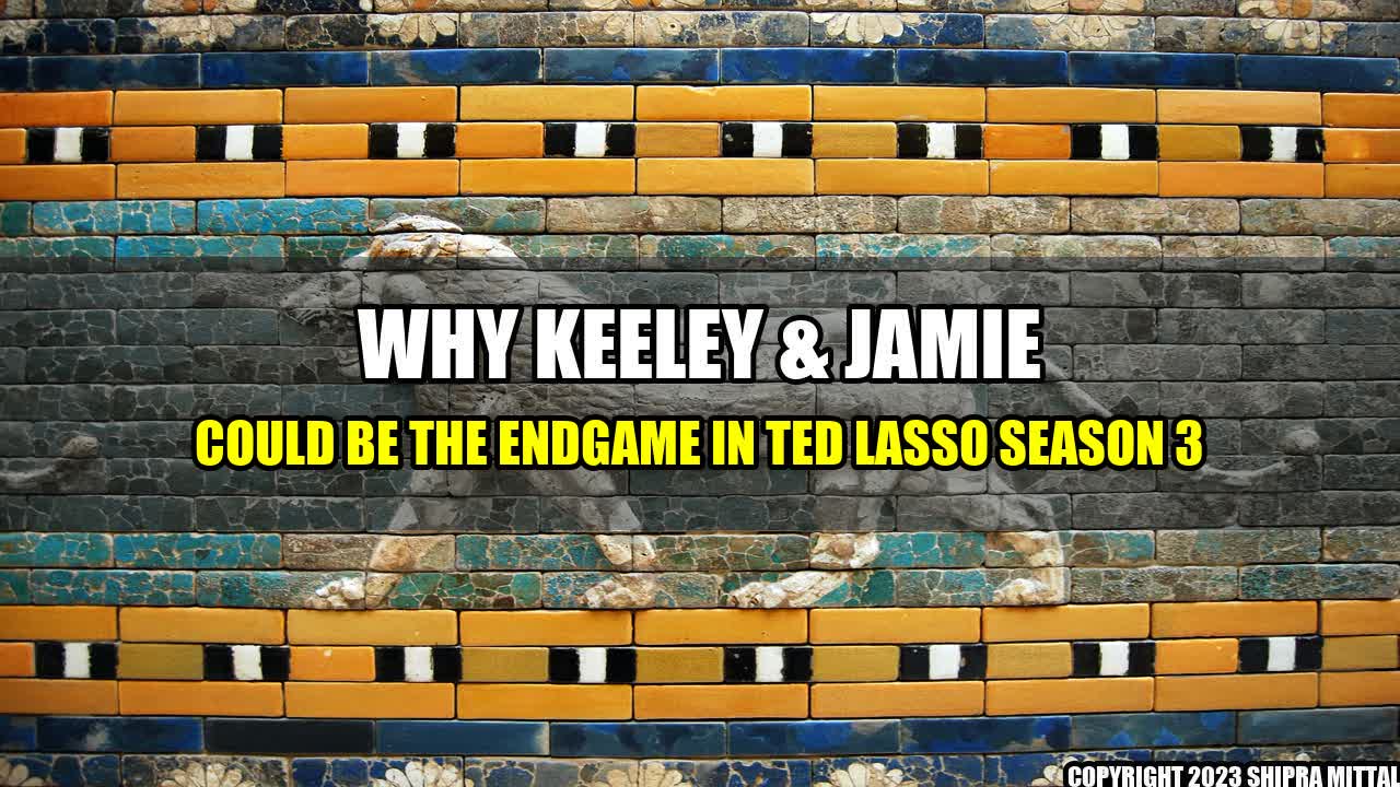 +Why-Keeley-Jamie-Could-be-the-Endgame-in-Ted-Lasso-Season-3+