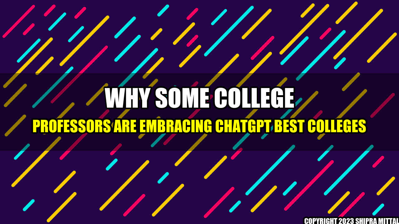 +Why-Some-College-Professors-Are-Embracing-ChatGPT-Best-Colleges+