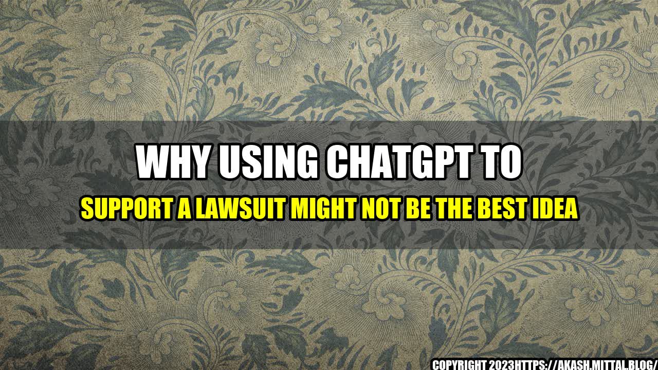 +Why-Using-ChatGPT-to-Support-a-Lawsuit-Might-Not-Be-the-Best-Idea+