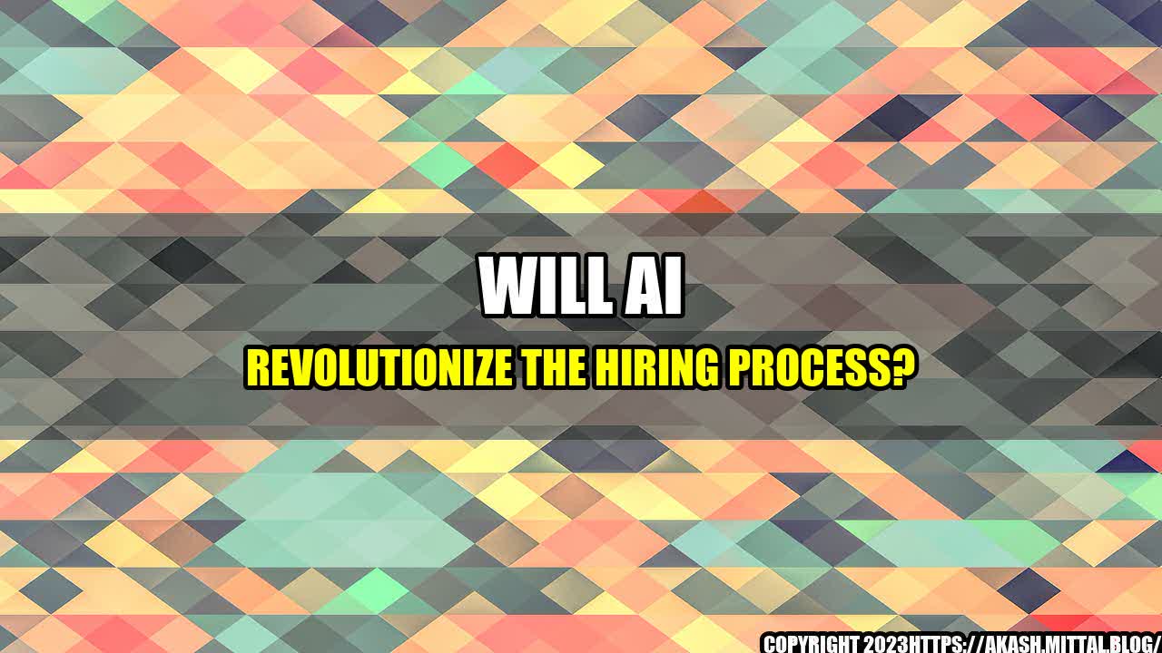 +Will-AI-Revolutionize-the-Hiring-Process+