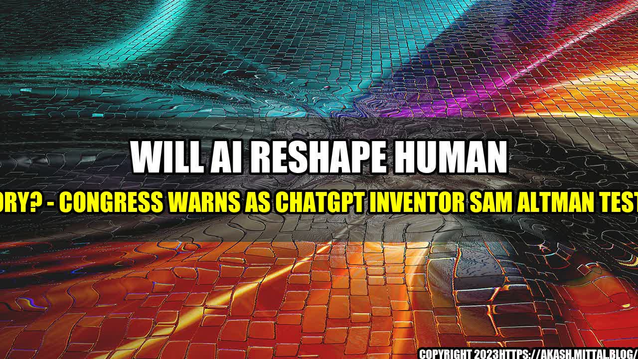 +Will-AI-reshape-human-history-Congress-warns-as-ChatGPT-inventor-Sam-Altman-testifies+