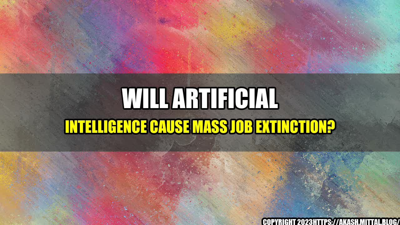 +Will-Artificial-Intelligence-Cause-Mass-Job-Extinction+