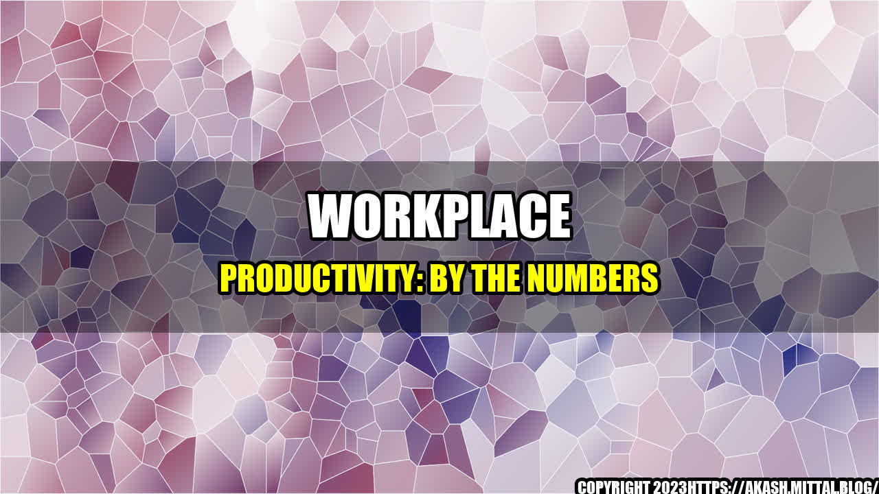 +Workplace-Productivity-By-the-Numbers+