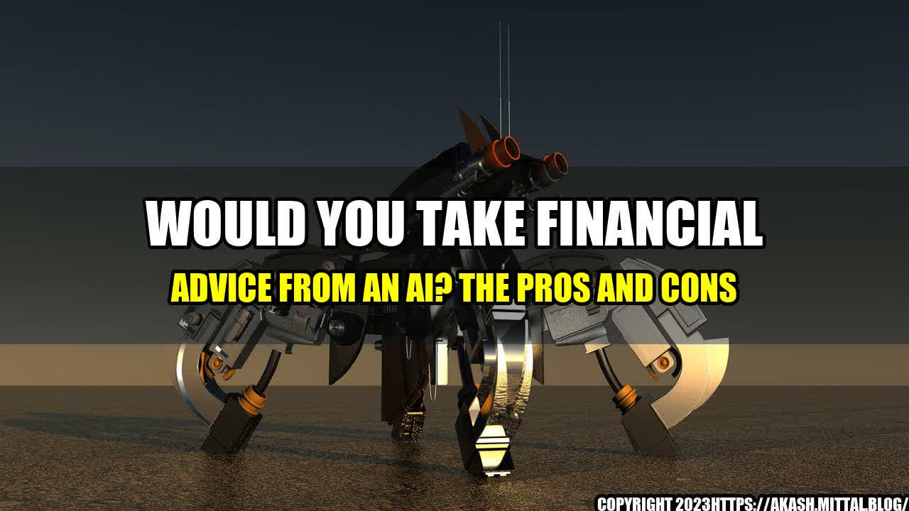 +Would-You-Take-Financial-Advice-From-An-AI-The-Pros-and-Cons+